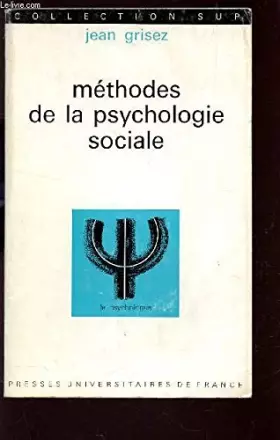 Couverture du produit · METHODES DE LA PSYCHOLOGIE SOCIALE / COLLECTION SUP.