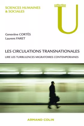 Couverture du produit · Les circulations transnationales: Lire les turbulences migratoires contemporaines