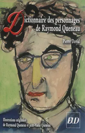 Couverture du produit · Dictionnaire des personnages de raymond queneau