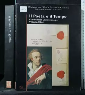 Couverture du produit · Il poeta e il tempo. La Biblioteca Laurenziana per Vittorio Alfieri