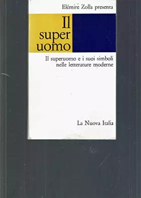 Couverture du produit · Il superuomo e i suoi simboli nelle letterature moderne