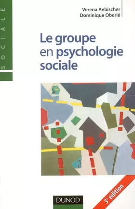 Couverture du produit · Le groupe en psychologie sociale