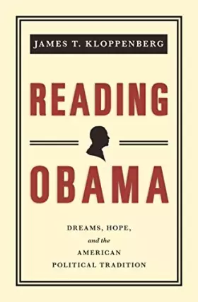 Couverture du produit · Reading Obama: Dreams, Hope, and the American Political Tradition