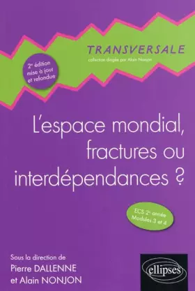 Couverture du produit · L'espace mondial, fractures ou interdépendances ? : ECS 2e année Modules 3 et 4
