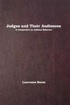 Couverture du produit · Judges and Their Audiences: A Perspective on Judicial Behavior