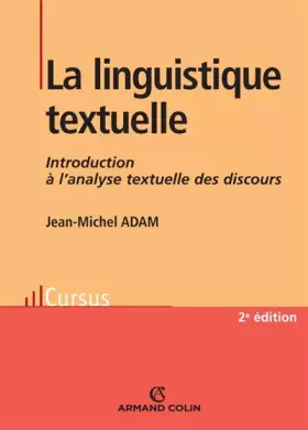 Couverture du produit · La linguistique textuelle: Introduction à l'analyse textuelle des discours