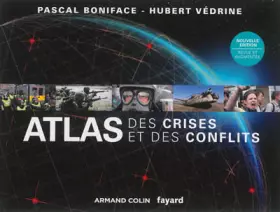Couverture du produit · Atlas des crises et des conflits - 2e édition