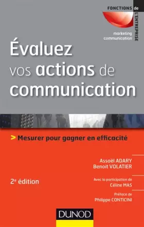 Couverture du produit · Évaluez vos actions de communication - 2e édition - Mesurer pour gagner en efficacité: Mesurer pour gagner en efficacité