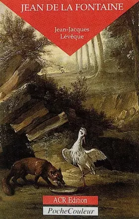 Couverture du produit · Jean de la Fontaine : Le conteur fabuleux