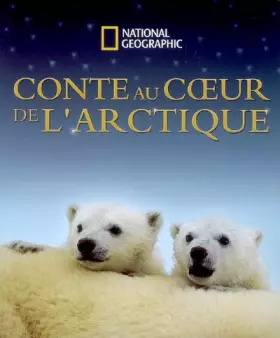 Couverture du produit · Conte au coeur de l'Arctique