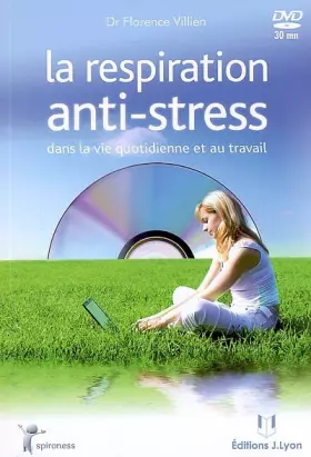 Couverture du produit · La respiration anti-stress dans la vie quotidienne et au travail