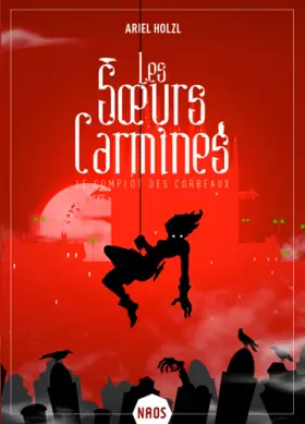 Couverture du produit · Les Soeurs Carmines 2: Le complot des corbeaux