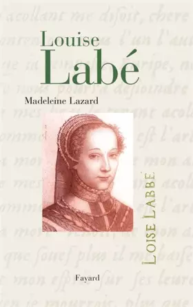 Couverture du produit · Louise Labé, biographie