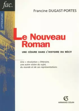 Couverture du produit · Le nouveau roman: Une Césure dans l'histoire du récit