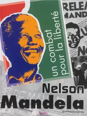 Couverture du produit · Nelson Mandela, un combat pour la liberté