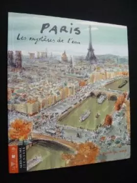 Couverture du produit · Paris - Les mystères de l'eau