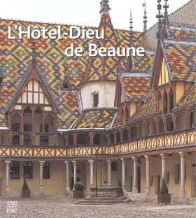 Couverture du produit · L'Hôtel-Dieu de Beaune
