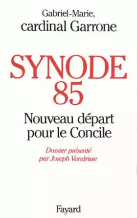 Couverture du produit · Synode 85, nouveau départ pour le Concile