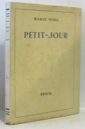 Couverture du produit · Marie Noël. Petit-jour et souvenirs du beau mai