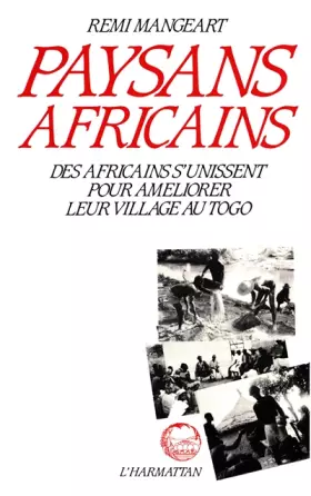 Couverture du produit · Paysans africains : des africains s'unissent pour améliorer leurs villages au Togo