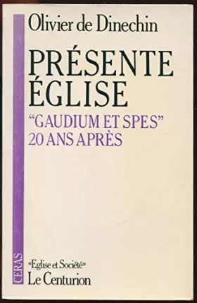 Couverture du produit · Présente eglise : "gaudium et spes", vingt ans après