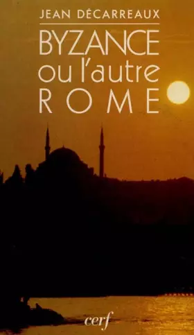 Couverture du produit · Byzance ou l'autre Rome