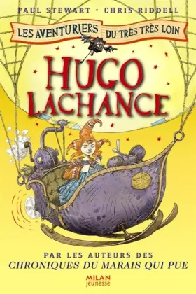 Couverture du produit · Les aventuriers du très très loin, Tome 3 : Hugo Lachance