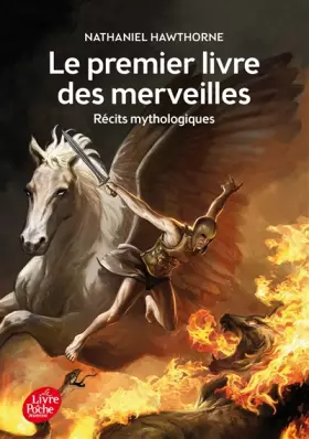 Couverture du produit · Le premier livre des merveilles : Récits mythologiques