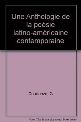 Couverture du produit · Une Anthologie de la poésie latino-américaine contemporaine