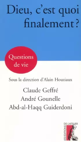 Couverture du produit · Dieu, c'est quoi finalement ?