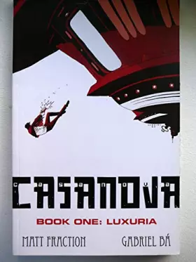 Couverture du produit · Casanova, Vol. 1: Luxuria