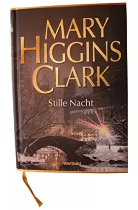 Couverture du produit · Stille Nacht. Mary Higgins Clark. Weltbild-SammlerEditio... Book