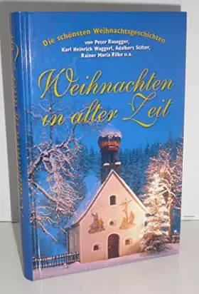 Couverture du produit · Weihnachten in alter Zeit - Die schönsten Weihnachtsgeschichten