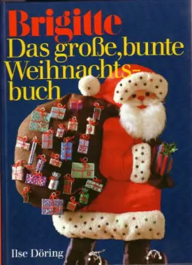 Couverture du produit · Das grosse bunte Weihnachtsbuch (Brigitte Bücher)