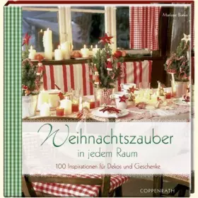 Couverture du produit · Weihnachtszauber in jedem Raum: 100 Inspirationen für Dekos und Geschenke (Geschenkbücher für Erwachsene)