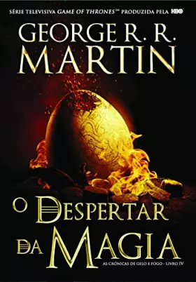 Couverture du produit · O Despertar da Magia (As Crónicas de Gelo e Fogo, 4)
