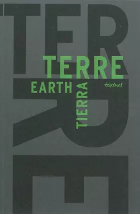 Couverture du produit · La Terre / The Earth / La Tierra : Libre anthologie artistique et littéraire autour de la Terre - Edition français-anglais-espa