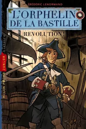 Couverture du produit · "l'orphelin de la Bastille t.2  révolution !"