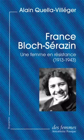 Couverture du produit · France Bloch-Sérazin (éd. poche): Une femme en résistance (1913-1943)