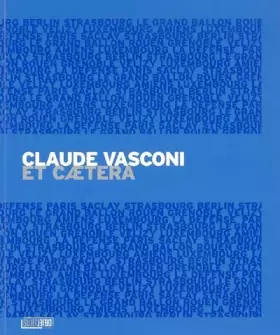 Couverture du produit · Claude Vasconi: Et caetera
