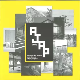 Couverture du produit · Ajap 2016 Albums des Jeunes Architectes et Paysagistes
