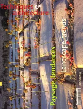 Couverture du produit · Techniques & Architecture N° 456 Octobre-novembre 2001 : Paysage tendances