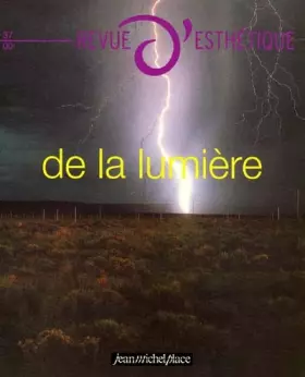 Couverture du produit · Revue d'esthétique, numéro 37 : de la lumière