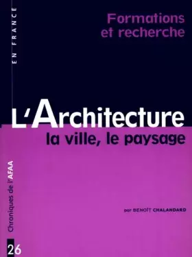 Couverture du produit · L'architecture, la ville, le paysage en France