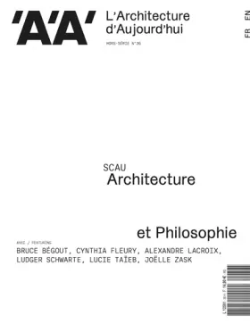 Couverture du produit · L'Architecture d'Aujourd'hui HS n°36 : Architecture & Philosophie - Janvier 2022