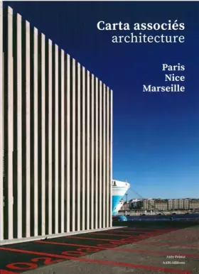 Couverture du produit · Carta associés, Architecture: Paris Nice Marseille