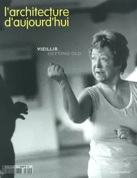 Couverture du produit · L'architecture d'aujourd'hui n°341 : veillir