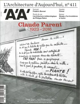Couverture du produit · L'Architecture d'Aujourd'Hui N 411 Claude Parent Mars 2016