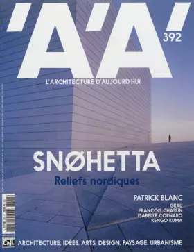 Couverture du produit · L'Architecture d'Aujourd'Hui N 392 - Snohetta Reliefs Nordiques