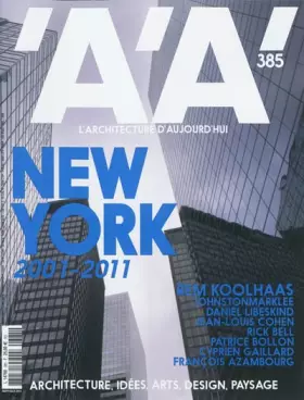 Couverture du produit · L'architecture d'aujourd'hui, N° 385 : New York 2001-2011 / Rem Koolhaas